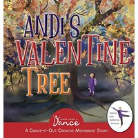 Andi's Valentine Tree: A Dance-It-Out Creative Movement Story for Young Movers (Dance-It-Out! Creative Movement Stories for Young Movers) - Andi's Valentine Tree: A Dance-It-Out Creative Movement Story for Young Movers (Dance-It-Out! Creative Movement Stories for Young Movers) - jetzt bei oelder-buchhandlung.de kaufen