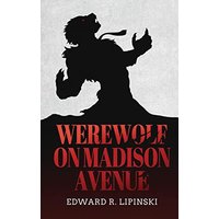 Werewolf On Madison Avenue - Werewolf On Madison Avenue - jetzt bei oelder-buchhandlung.de kaufen