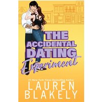 The Accidental Dating Experiment: A Grumpy/Sunshine Small Town Romance (How to Date, Band 4) - The Accidental Dating Experiment: A Grumpy/Sunshine Small Town Romance (How to Date, Band 4) - jetzt bei oelder-buchhandlung.de kaufen