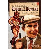 The Collected Letters of Robert E. Howard, Volume 1 - The Collected Letters of Robert E. Howard, Volume 1 - jetzt bei oelder-buchhandlung.de kaufen