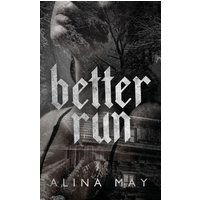 Better Run (The Run and Hide Duet, Band 1) - Better Run (The Run and Hide Duet, Band 1) - jetzt bei oelder-buchhandlung.de kaufen