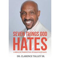 Seven Things God Hates: A Biblical Perspective on Righteous Hate - Seven Things God Hates: A Biblical Perspective on Righteous Hate - jetzt bei oelder-buchhandlung.de kaufen