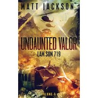 Undaunted Valor: Lam Son 719 - Undaunted Valor: Lam Son 719 - jetzt bei oelder-buchhandlung.de kaufen
