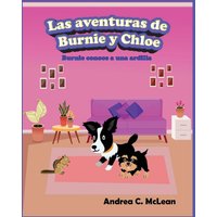 Las aventuras de Burnie y Chloe: Burnie conoce a una ardilla (The Adventures of Burnie & Chloe, Band 10) - Las aventuras de Burnie y Chloe: Burnie conoce a una ardilla (The Adventures of Burnie & Chloe, Band 10) - jetzt bei oelder-buchhandlung.de kaufen