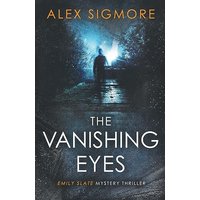 The Vanishing Eyes (Emily Slate FBI Mystery Thriller, Band 11) - The Vanishing Eyes (Emily Slate FBI Mystery Thriller, Band 11) - jetzt bei oelder-buchhandlung.de kaufen
