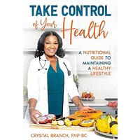 Take Control of Your Health: A Nutritional Guide to Maintaining a Healthy Lifestyle - Take Control of Your Health: A Nutritional Guide to Maintaining a Healthy Lifestyle - jetzt bei oelder-buchhandlung.de kaufen
