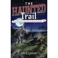A Tale of Two Four-Leaf Clovers (The Haunted Trail, Band 2) - A Tale of Two Four-Leaf Clovers (The Haunted Trail, Band 2) - jetzt bei oelder-buchhandlung.de kaufen
