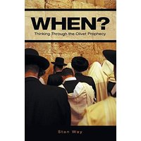 When?: Thinking Through the Olivet Prophecy - When?: Thinking Through the Olivet Prophecy - jetzt bei oelder-buchhandlung.de kaufen