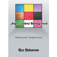 Anger Control Management: Emotional Inquisition - Anger Control Management: Emotional Inquisition - jetzt bei oelder-buchhandlung.de kaufen