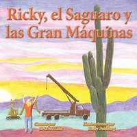 Ricky, el Saguaro y las Gran Máquinas - Ricky, el Saguaro y las Gran Máquinas - jetzt bei oelder-buchhandlung.de kaufen