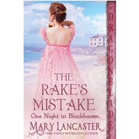 The Rake's Mistake (One Night in Blackhaven, Band 6) - The Rake's Mistake (One Night in Blackhaven, Band 6) - jetzt bei oelder-buchhandlung.de kaufen