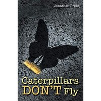 Caterpillars Don't Fly - Caterpillars Don't Fly - jetzt bei oelder-buchhandlung.de kaufen