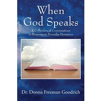 When God Speaks: A Collection of Conversations in Response to Everyday Dynamics - When God Speaks: A Collection of Conversations in Response to Everyday Dynamics - jetzt bei oelder-buchhandlung.de kaufen