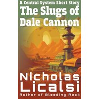 The Slugs of Dale Cannon - The Slugs of Dale Cannon - jetzt bei oelder-buchhandlung.de kaufen