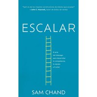 Escalar: El arte del liderazgo para desarrollar tu competencia, tu equipo y tu plan - Escalar: El arte del liderazgo para desarrollar tu competencia, tu equipo y tu plan - jetzt bei oelder-buchhandlung.de kaufen