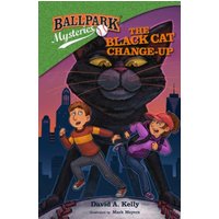 Ballpark Mysteries #19: The Black Cat Change-Up - Ballpark Mysteries #19: The Black Cat Change-Up - jetzt bei oelder-buchhandlung.de kaufen