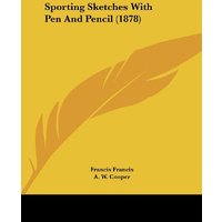 Sporting Sketches With Pen And Pencil (1878)