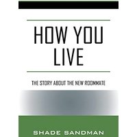 How You Live: The Story About the New Roommate - How You Live: The Story About the New Roommate - jetzt bei oelder-buchhandlung.de kaufen