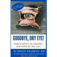 Goodbye, Dry Eye!: Expert advice on remedies and relief for dry eyes - Goodbye, Dry Eye!: Expert advice on remedies and relief for dry eyes - jetzt bei oelder-buchhandlung.de kaufen