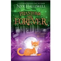 Phantoms Are Forever (Confessions of a Closet Medium, Band 9) - Phantoms Are Forever (Confessions of a Closet Medium, Band 9) - jetzt bei oelder-buchhandlung.de kaufen