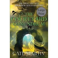The Courtyard Conundrum: A Weal & Woe Bookshop Witch Mystery (The Weal & Woe Bookshop Witch Mysteries, Band 6) - The Courtyard Conundrum: A Weal & Woe Bookshop Witch Mystery (The Weal & Woe Bookshop Witch Mysteries, Band 6) - jetzt bei oelder-buchhandlung.de kaufen