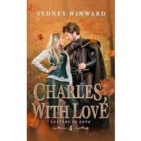 Charles, With Love: A Snow White Fairy Tale Retelling (Letters to Love, Band 4) - Charles, With Love: A Snow White Fairy Tale Retelling (Letters to Love, Band 4) - jetzt bei oelder-buchhandlung.de kaufen