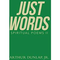 Just Words: Spiritual Poems Ii - Just Words: Spiritual Poems Ii - jetzt bei oelder-buchhandlung.de kaufen