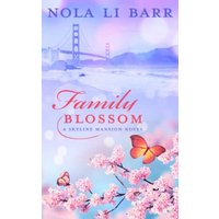 Family Blossom: Skyline Mansion Book 4 - Family Blossom: Skyline Mansion Book 4 - jetzt bei oelder-buchhandlung.de kaufen