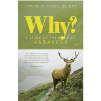 Why?: A Study of the Book of Habakkuk - Why?: A Study of the Book of Habakkuk - jetzt bei oelder-buchhandlung.de kaufen