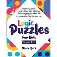 Logic Puzzles For Kids For Ages 8-12 - Logic Puzzles For Kids For Ages 8-12 - jetzt bei oelder-buchhandlung.de kaufen