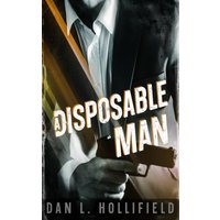 A DISPOSABLE MAN (Tom Darby Adventure, Band 1) - A DISPOSABLE MAN (Tom Darby Adventure, Band 1) - jetzt bei oelder-buchhandlung.de kaufen