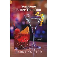 Someone Better Than You: A Comedy of Manners - Someone Better Than You: A Comedy of Manners - jetzt bei oelder-buchhandlung.de kaufen