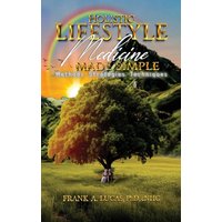 Holistic Lifestyle Medicine Made Simple: Methods, Strategies and Techniques - Holistic Lifestyle Medicine Made Simple: Methods, Strategies and Techniques - jetzt bei oelder-buchhandlung.de kaufen