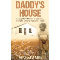 Daddy's House: A Daughter's Memoir of Setbacks, Triumphs & Rising Above Her Roots - Daddy's House: A Daughter's Memoir of Setbacks, Triumphs & Rising Above Her Roots - jetzt bei oelder-buchhandlung.de kaufen