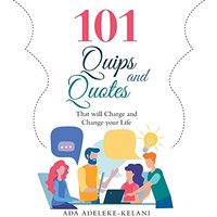 101 Quips and Quotes: That Will Charge and Change Your Life - 101 Quips and Quotes: That Will Charge and Change Your Life - jetzt bei oelder-buchhandlung.de kaufen