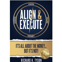 Align & Execute: It’s All About the Money… But it’s Not! - Align & Execute: It’s All About the Money… But it’s Not! - jetzt bei oelder-buchhandlung.de kaufen