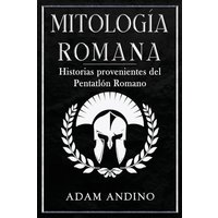 Mitología Romana: Historias provenientes del Pentatlón Romano - Mitología Romana: Historias provenientes del Pentatlón Romano - jetzt bei oelder-buchhandlung.de kaufen
