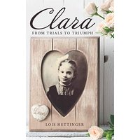 Clara: From Trials to Triumph - Clara: From Trials to Triumph - jetzt bei oelder-buchhandlung.de kaufen