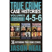 True Crime Case Histories - (Books 4, 5, & 6): 36 Disturbing True Crime Stories (3 Book True Crime Collection) (True Crime Case Histories Box Sets, Band 2) - True Crime Case Histories - (Books 4, 5, & 6): 36 Disturbing True Crime Stories (3 Book True Crime Collection) (True Crime Case Histories Box Sets, Band 2) - jetzt bei oelder-buchhandlung.de kaufen
