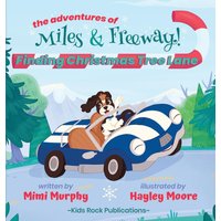 Finding Christmas Tree Lane (The Adventures of Miles & Freeway!, Band 1) - Finding Christmas Tree Lane (The Adventures of Miles & Freeway!, Band 1) - jetzt bei oelder-buchhandlung.de kaufen