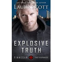 Explosive Truth: A Christian Romantic Suspense (Finnegan First Responders, Band 1)