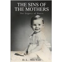 The Sins of the Mothers: The Legacy of Doris - The Sins of the Mothers: The Legacy of Doris - jetzt bei oelder-buchhandlung.de kaufen