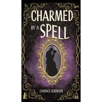 Charmed by a Spell - Charmed by a Spell - jetzt bei oelder-buchhandlung.de kaufen