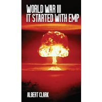 World War III - It Started with EMP - World War III - It Started with EMP - jetzt bei oelder-buchhandlung.de kaufen