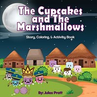 The Cupcakes and the Marshmallows - The Cupcakes and the Marshmallows - jetzt bei oelder-buchhandlung.de kaufen