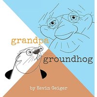 Grandpa Groundhog - Grandpa Groundhog - jetzt bei oelder-buchhandlung.de kaufen