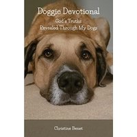 Doggie Devotional: God's Truths Revealed Through My Dogs - Doggie Devotional: God's Truths Revealed Through My Dogs - jetzt bei oelder-buchhandlung.de kaufen