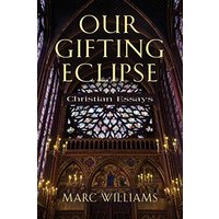 OUR GIFTING ECLIPSE: Christian Essays - OUR GIFTING ECLIPSE: Christian Essays - jetzt bei oelder-buchhandlung.de kaufen