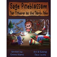 Sage Pineblossom: Top Tinkerer of the North Pole - Sage Pineblossom: Top Tinkerer of the North Pole - jetzt bei oelder-buchhandlung.de kaufen