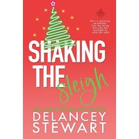 Shaking the Sleigh (Singletree, Band 3) - Shaking the Sleigh (Singletree, Band 3) - jetzt bei oelder-buchhandlung.de kaufen